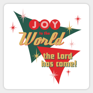 Joy To The World The Lord Has Come! Magnet